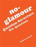 Image NO GLAM WH- QUESTIONS
